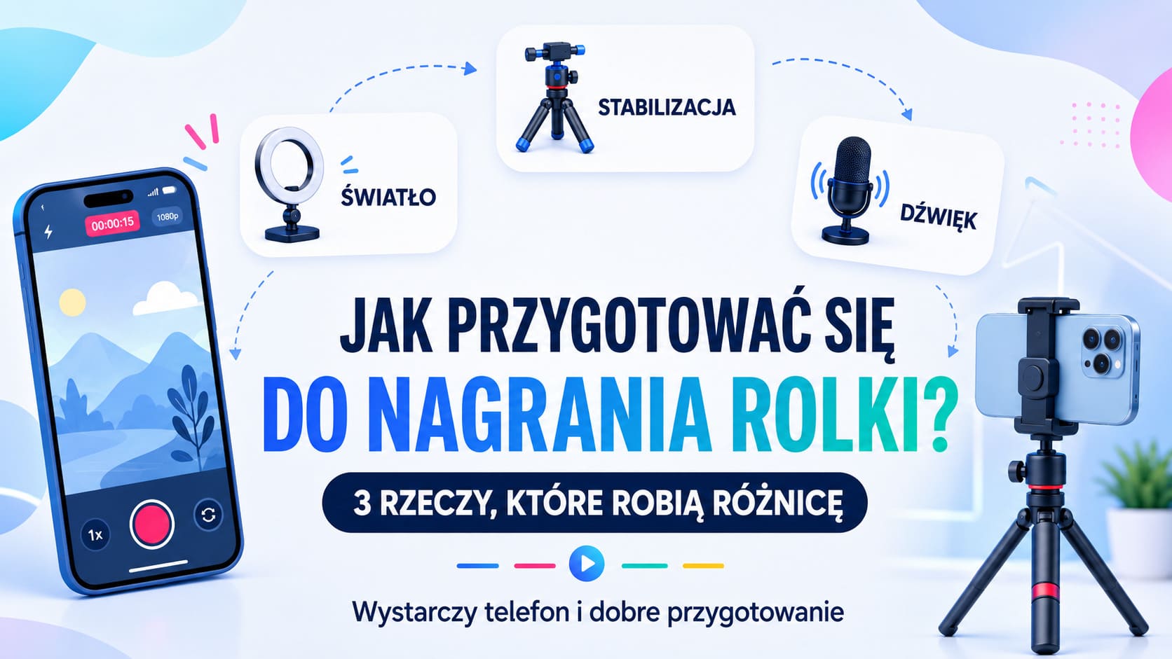 Jak przygotować się do nagrania rolki na social media